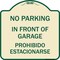 Signmission In Front of Garage Prohibido Estacionarse Heavy-Gauge Aluminum Sign, 18" x 18", TG-1818-23895 A-DES-TG-1818-23895 - alternate 1